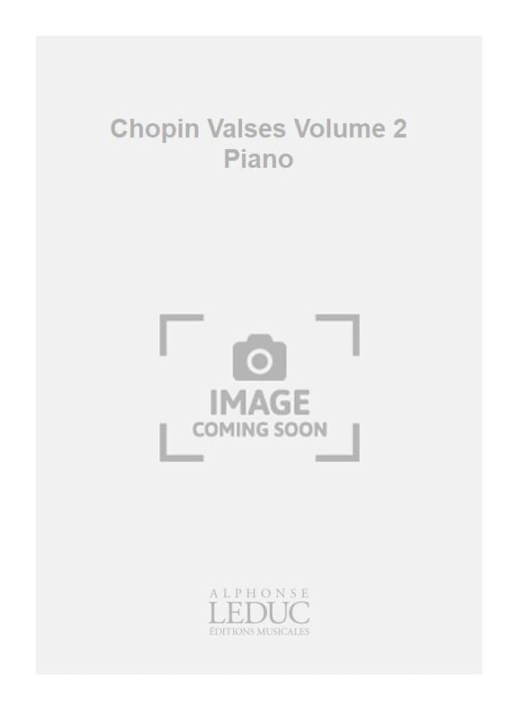 Chopin Valses Volume 2 Piano